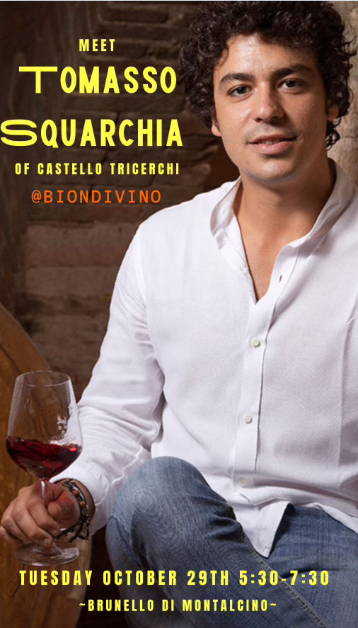 Winemaker Tasting, Tuesday October 29: Tommaso Squarcia of Castello Tricerchi (Montalcino)