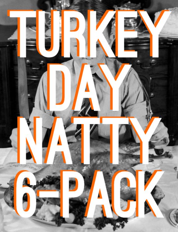 Turkey Day Natty 6-Pack